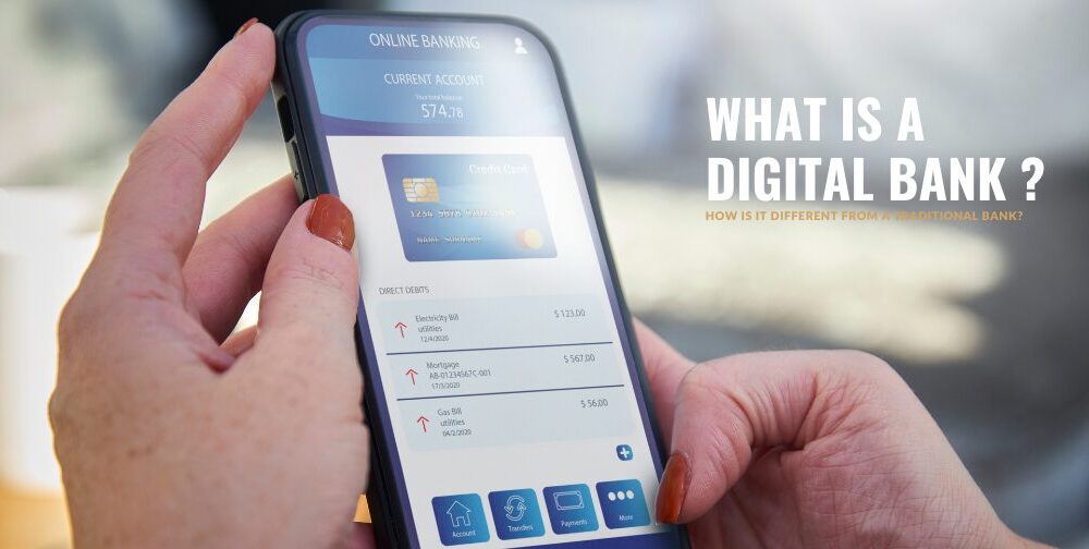 what-is-a-digital-bank-and-how-is-it-different-from-a-traditional-bank?